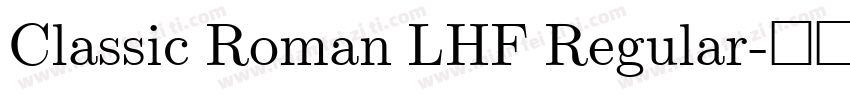 Classic Roman LHF Regular字体转换